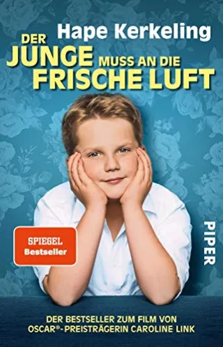 Der Junge muss an die frische Luft: Meine Kindheit und ich