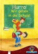 Hurra! Wir gehen in die Schule!