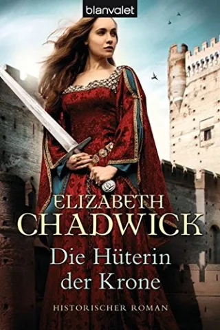 Die Hüterin der Krone: Historischer Roman [Taschenbuch] [2013] Chadwick Elizabeth Bader Nina