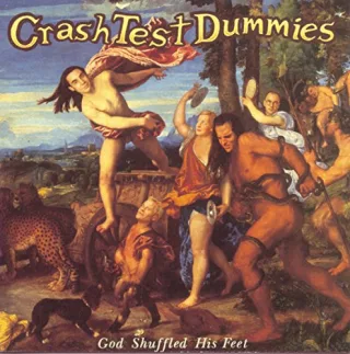 God Shuffled His Feet [Audio CD] Crash Test Dummies