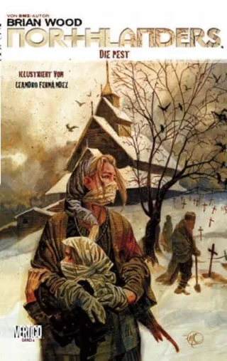 Northlanders: Bd. 4: Die Pest [Broschiert] [2011] Wood Brian Fernandez Leandro