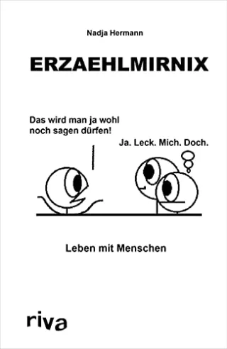 Erzaehlmirnix ? Leben mit Menschen
