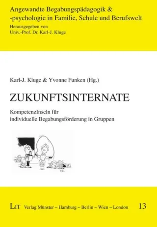 ZukunftsInternate: Kompetenzinseln für individuelle Begabungsförderung in Gruppen