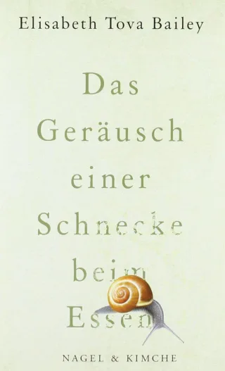 Das Geräusch einer Schnecke beim Essen [Gebundene Ausgabe] [2012] Bailey Elisabeth Tova Razum Kathrin