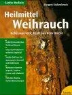 Heilmittel Weihrauch