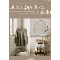 Lieblingspullover häkeln / Janine Myska