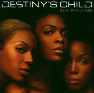Destiny Fulfilled [Audio CD] Destiny's Child