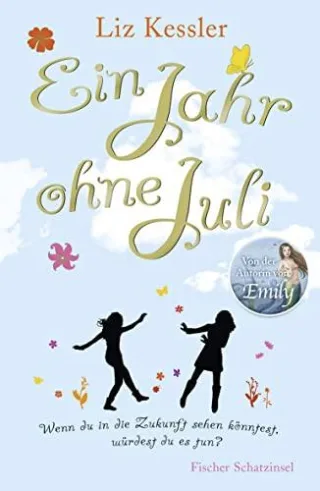 Ein Jahr ohne Juli [Gebundene Ausgabe] [2012] Kessler Liz Riekert Eva C.
