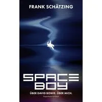 Spaceboy / Frank Schätzing