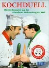 Kochduell : mit 100 Rezepten aus der schnellsten Kochsendung der Welt.