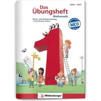 Das Übungsheft Mathematik 1 - Überarbeitete Neuauflage / Nina Simon, Hendrik Simon, Denk- und Rechentraining
