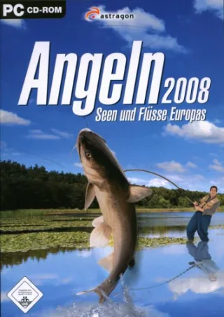 Angeln 2008 - Seen und Flüsse Europas