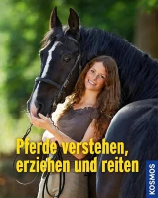 Pferde verstehen erziehen und reiten