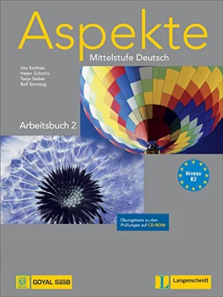 Aspekte 2 (B2) - Arbeitsbuch mit Übungstests auf CD-ROM: Mittelstufe Deutsch