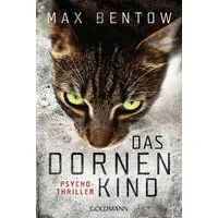 Das Dornenkind / Nils Trojan Band 5 / Max Bentow