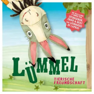 Lümmel: Tierische Freundschaft. Hörspiel. Empfohlen ab 5 Jahren (Lübbe Audio)