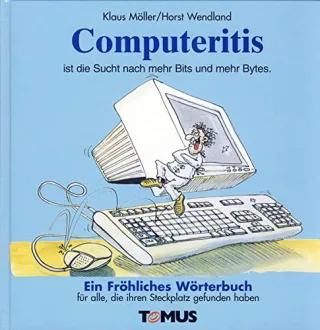 Computeritis (Tomus - Die fröhlichen Wörterbücher)