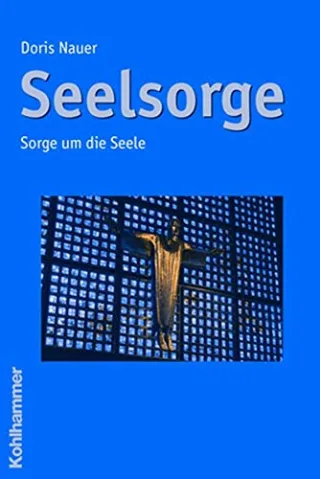 Seelsorge: Sorge um die Seele