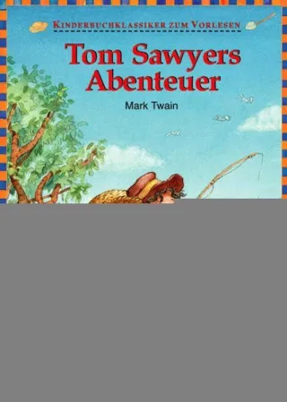 Tom Sawyers Abenteuer: Kinderbuchklassiker zum Vorlesen [Gebundene Ausgabe] [2009] Twain Mark Zöller Markus Leger Elke