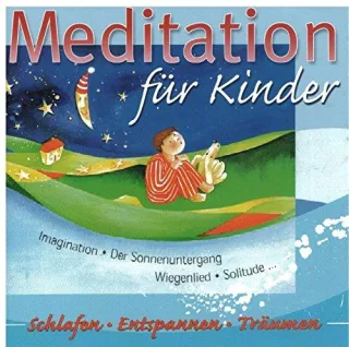 Meditation für Kinder (Schlafen Entspannen Träumen)