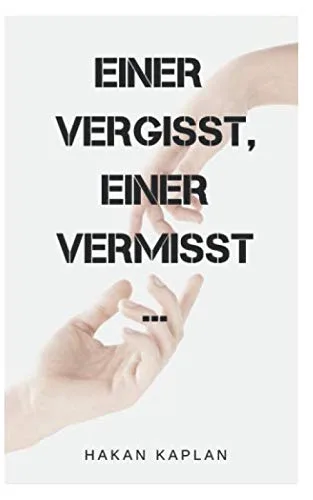 Einer vergisst einer vermisst: Die besten Texte und Zitate von Hakan Kaplan