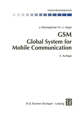 GSM Global System for Mobile Communication: Vermittlung Dienste und Protokolle in digitalen Mobilfunknetzen (Informationstechnik)