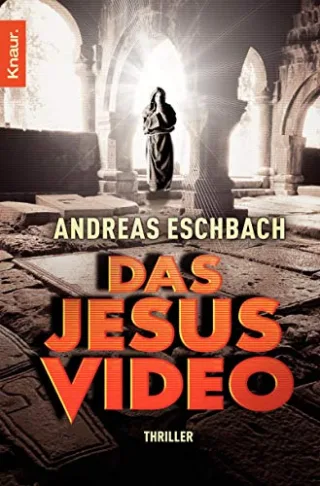 Das Jesus Video: Thriller [Taschenbuch] [2006] Eschbach Andreas