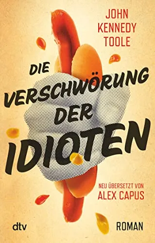 Die Verschwörung der Idioten: Roman Deutsch von Alex Capus (dtv Unterhaltung)