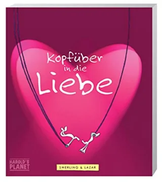 Kopfüber in die Liebe