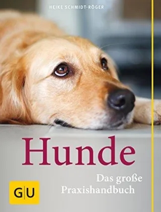 Hunde. Das grosse Praxishandbuch [Gebundene Ausgabe] [2013] Schmidt-Röger Heike