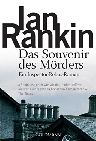 Das Souvenir des Mörders: der 8. Fall für Inspector Rebus (DIE INSPEKTOR REBUS-ROMANE Band 8)