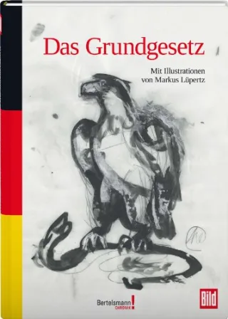Das Grundgesetz: Illustriert von Markus Lüpertz