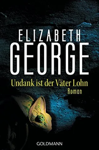 Undank ist der Väter Lohn: Ein Inspector-Lynley-Roman 10 [Taschenbuch] [2001] George Elizabeth Sandberg-Ciletti Mechtild