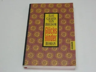 GlÃ¼ckskinder. Roman.