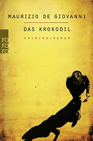 Das Krokodil (Lojacono ermittelt in Neapel Band 1)