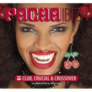 Pacha Ibiza: ClubCrucialCrossover [Audio CD] Various