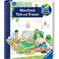 Wieso? Weshalb? Warum?, Band 42 Abschied, Tod und Trauer
