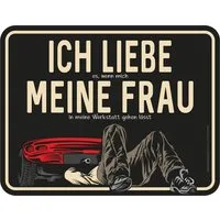 RAHMENLOS® Metallschild für Schrauber: Ich liebe meine Frau, wenn ...