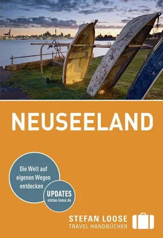 Stefan Loose Reiseführer Neuseeland: mit Reiseatlas [Taschenbuch] [2016] Whitfield Paul James Jo Mudd Alison Ochyra Helen