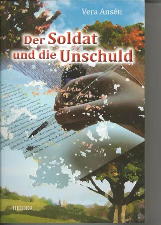 Der Soldat und die Unschuld [Broschiert] [2012] Ansén Vera