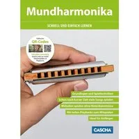 Mundharmonika - Schnell und einfach lernen / Cascha, Schneller Lernerfolg durch Hörbeispiele und Playbacks über QR-Code