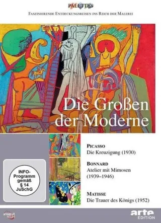 Die Großen der Moderne: Picasso / Bonnard / Matisse