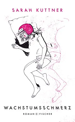 Wachstumsschmerz: Roman [Broschiert] [2011] Kuttner Sarah