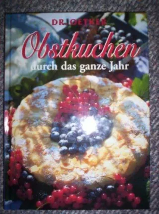 Obstkuchen durch das ganze Jahr