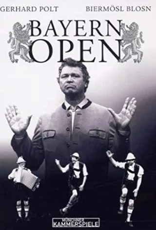 Bayern Open - Gerhard Polt und die Biermösl Blosn [DVD] [2006]