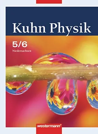 Kuhn Physik SI - Ausgabe 2007 für Niedersachsen: Schülerband 5 / 6 [Taschenbuch] [2008] Kuhn Wilfried