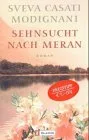 Sehnsucht nach Meran