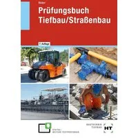 Prüfungsbuch Tiefbau/Straßenbau / Lutz Röder