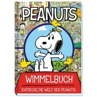 Peanuts: Wimmelbuch - Entdecke die Welt der Peanuts! / Art Mawhinney, Vicki Scott