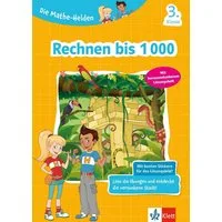 Die Mathe-Helden Rechnen bis 1000, 3. Klasse / diverse